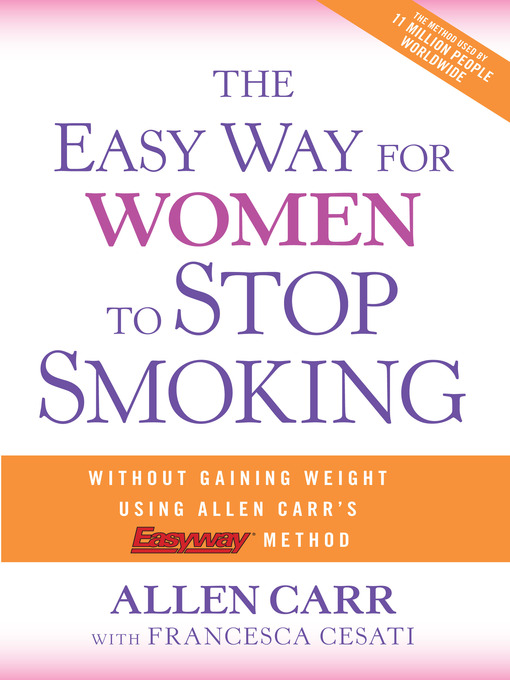Title details for The Easy Way for Women to Stop Smoking by Allen Carr - Available
